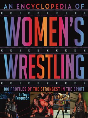 cover image of An Encyclopedia of Women's Wrestling